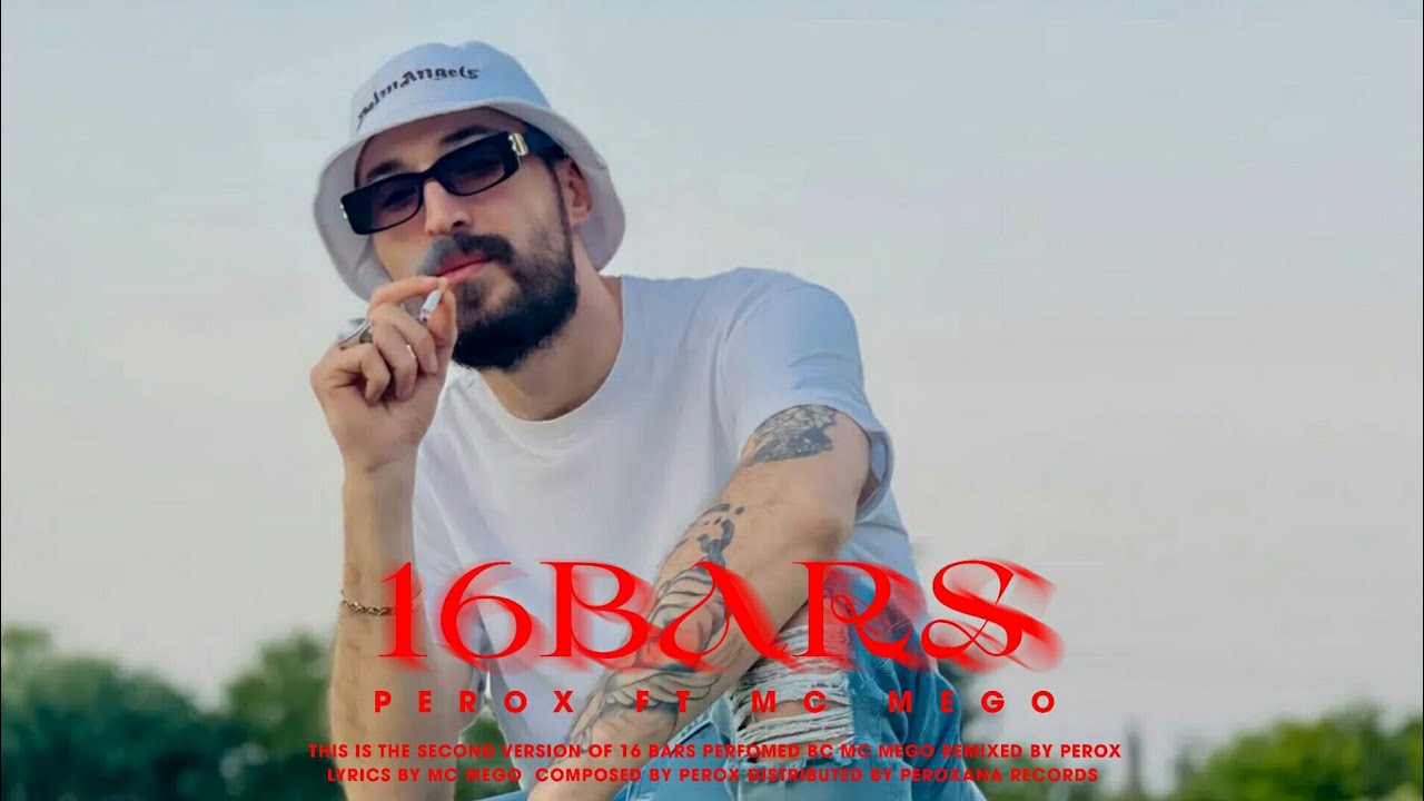 @MCMEGO  Ft. PEROX - 16 Bars 2.0 (Official Music Video)