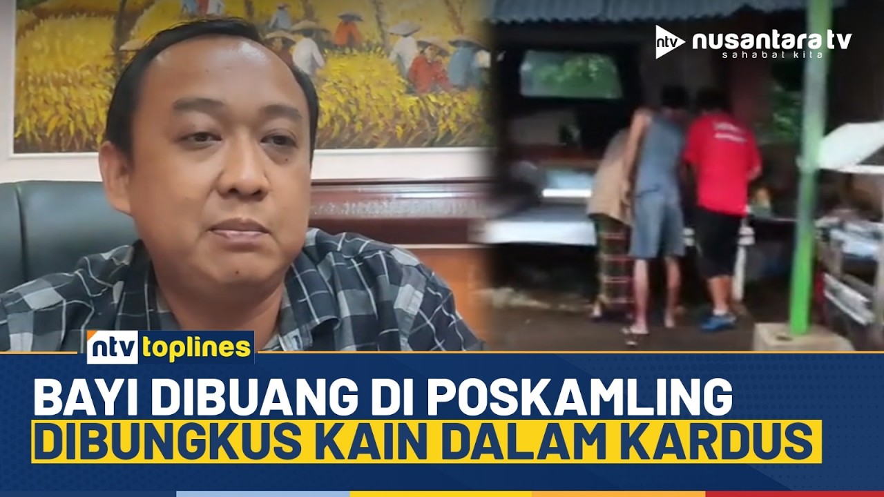 Heboh! Bayi Baru Lahir Dibuang di Poskamling, Polisi Selidiki Identitas Orang Tua | NTV TOPLINES