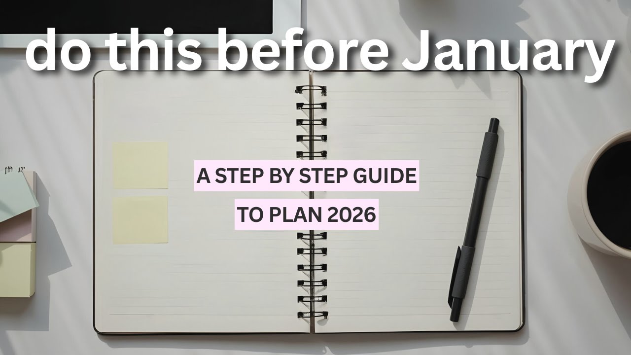How to Plan Your 2026 (A Step-by-Step Guide)