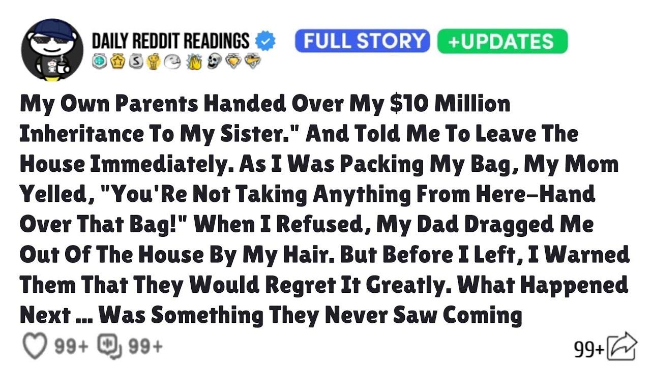 My Own Parents Handed Over My $10 Million Inheritance To My Sister.