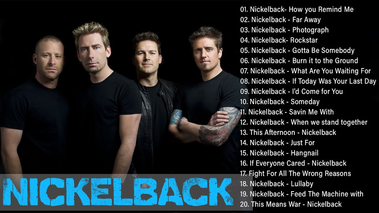 N I C K E L B A C K Greatest Hits Full Album - N I C K E L B A C K Best Songs