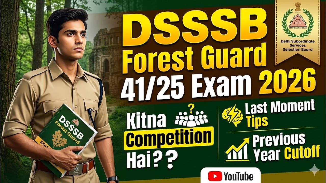dsssb forest guard exam 2026 ! dsssb 41/25 forest guard exam ! dsssb forest guard admit card 2026