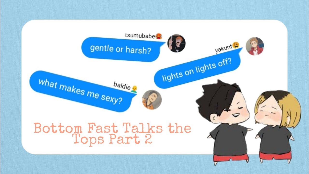 Bottoms Fast Talks the Tops Part 2 (Dirty Version) | Haikyuu Texts