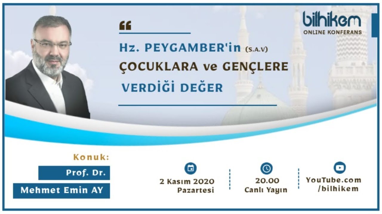 Hz. Peygamber'in (s.a.v) Çocuklara ve Gençlere Verdiği Değer // Prof. Dr. Mehmet Emin AY