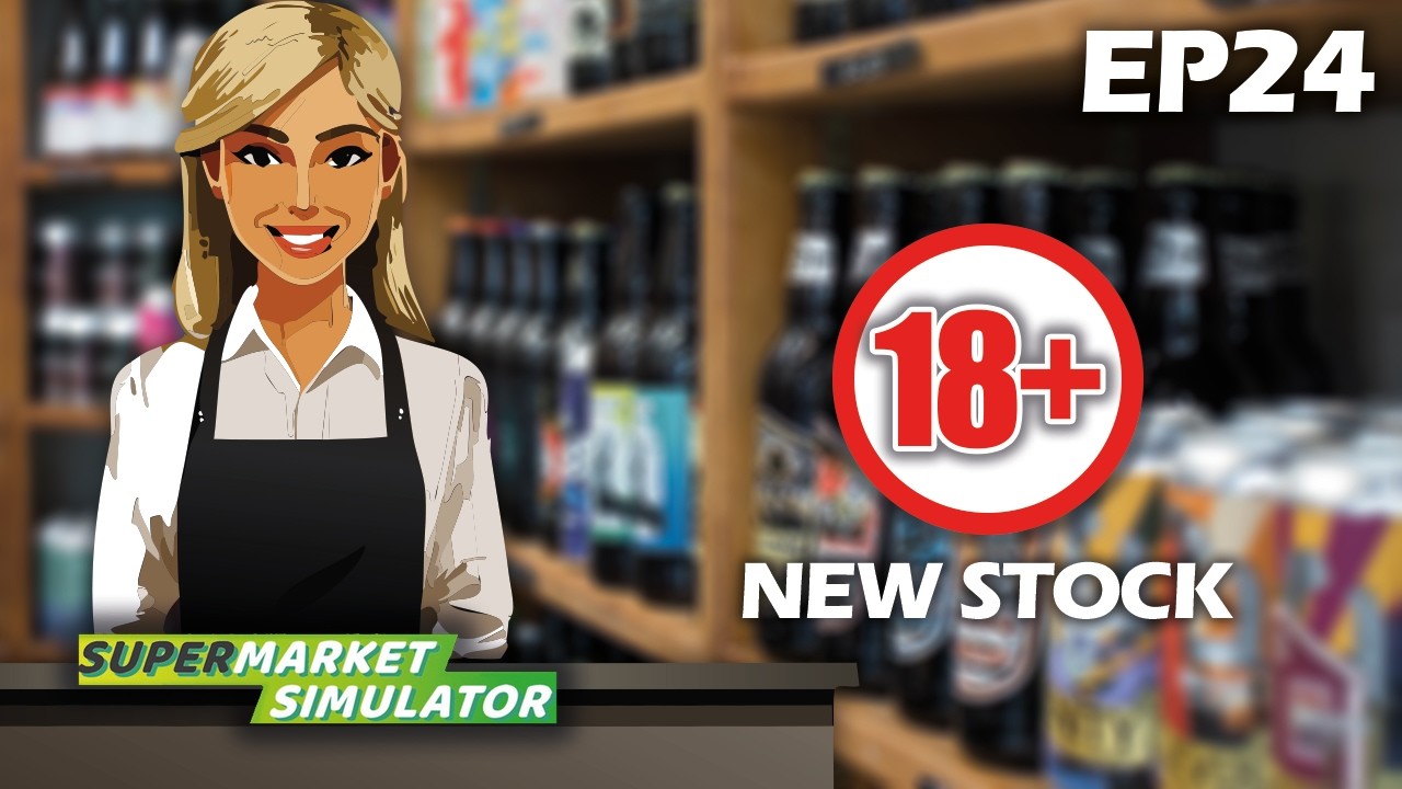 New Alcohol Lisence Supermarket Simulator EP24