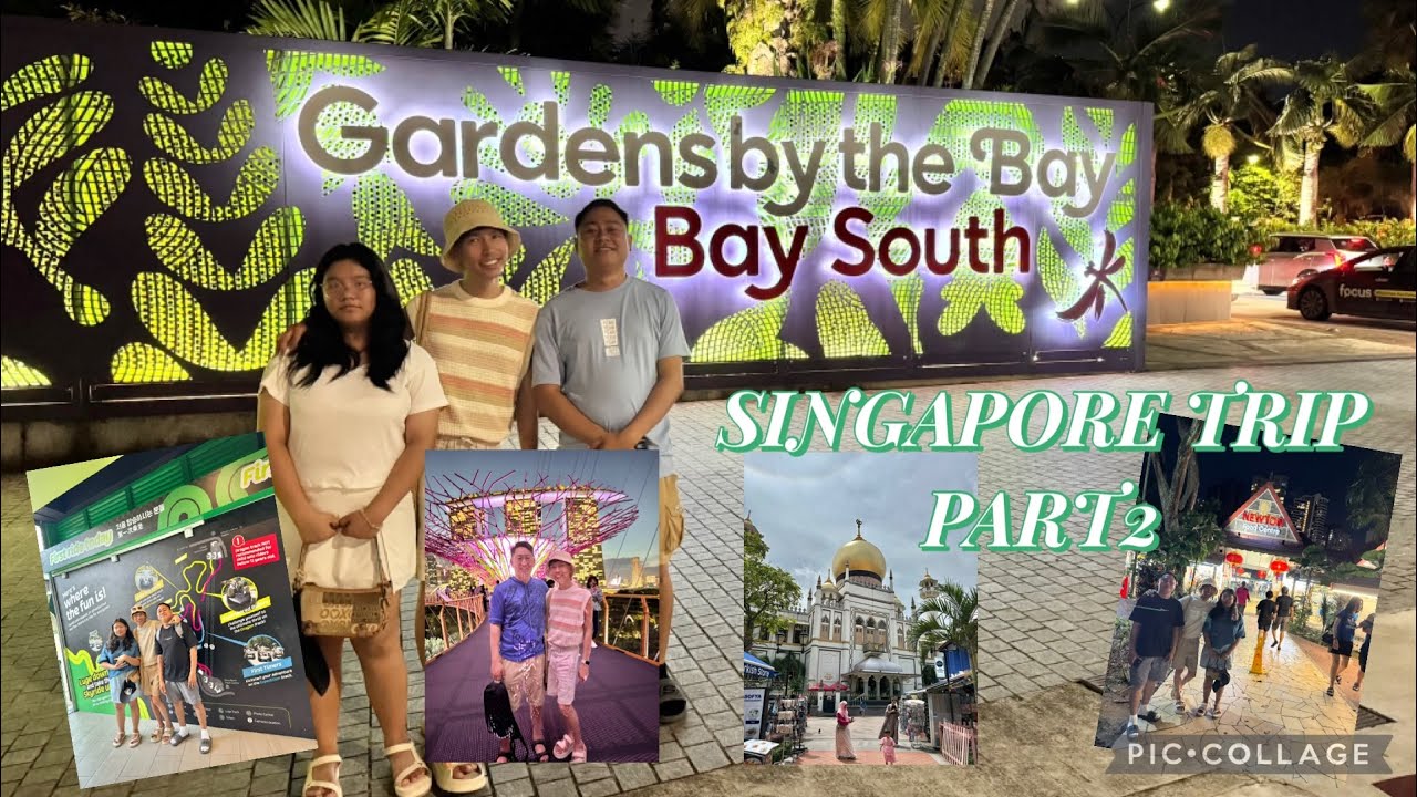 SINGAPORE VACATION PART 2 