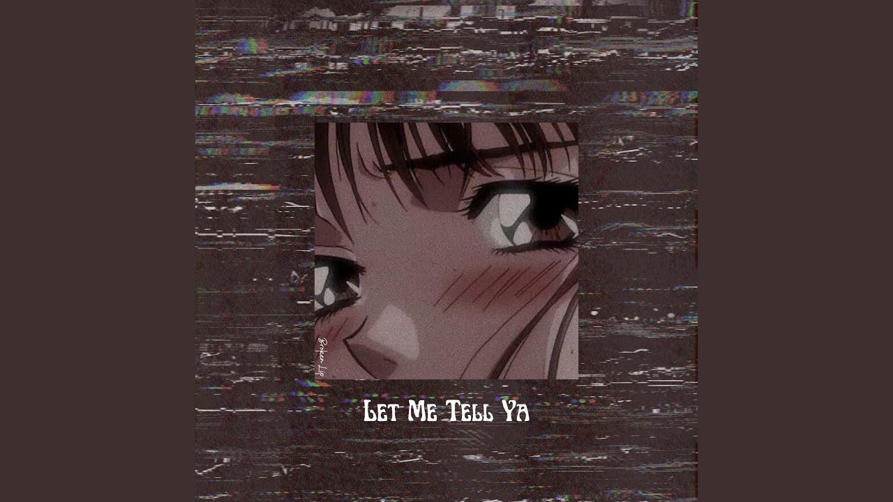 Let Me Tell Ya (Outro)