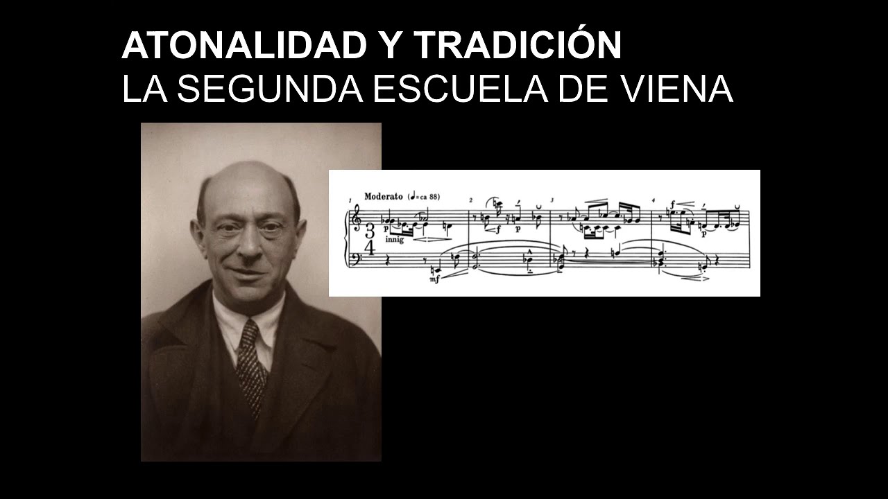 Historia de la Música II/ 22 Atonalidad y tradición; la Segunda Escuela de Viena
