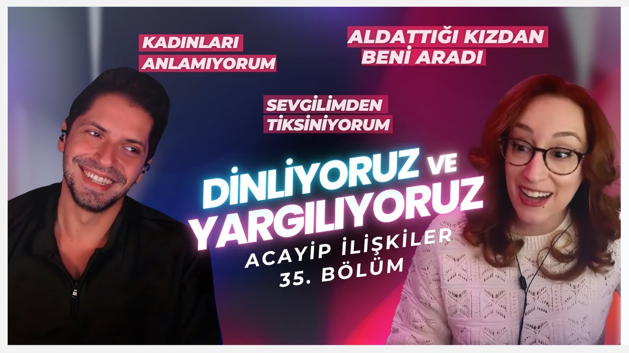 Dinliyoruz ve Yargılıyoruz #35 | Aseksüeller, Sadakatsizler ve Kötü Anneler