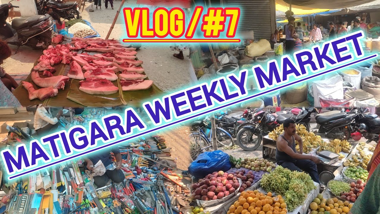 Siliguri MATIGARA WEEKLY MARKET | Siliguri Sabji bazar Matigara