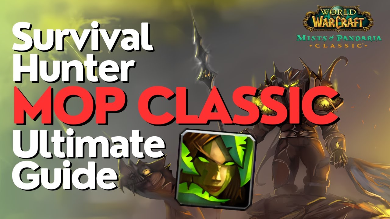 Survival Hunter Complete DPS Guide | MoP Classic