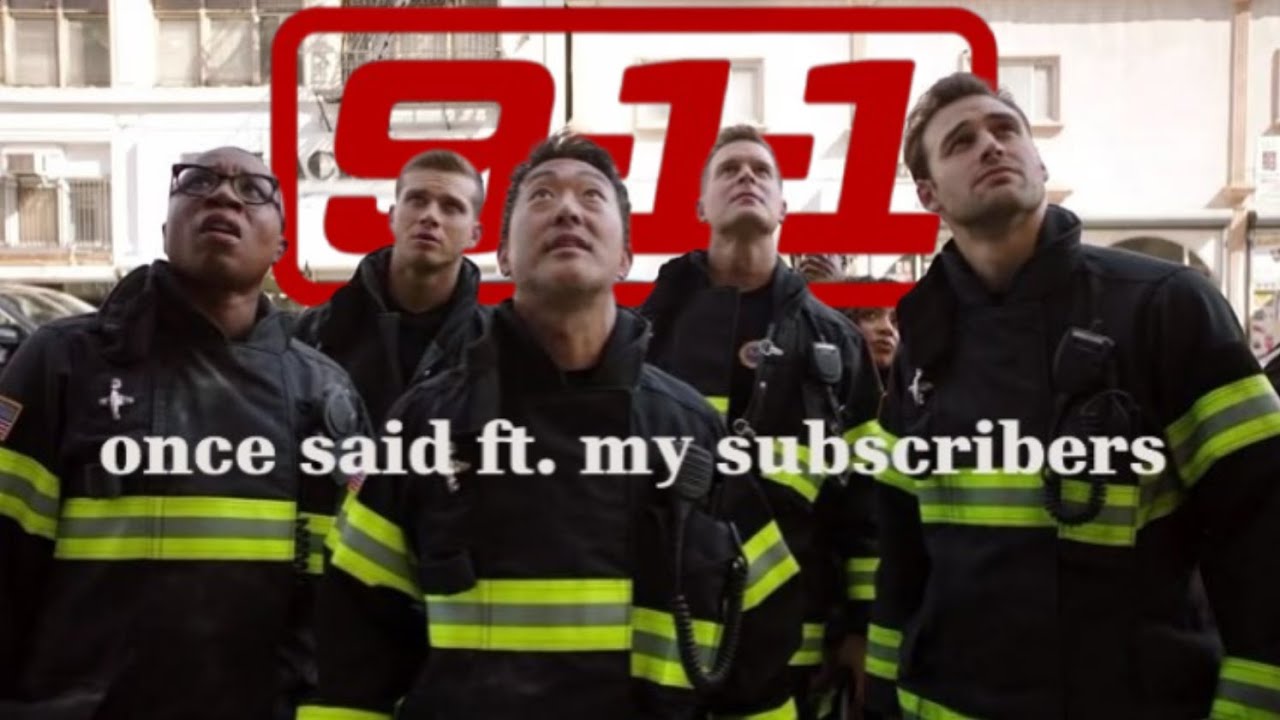 9 -1-1 once said for 3 minutes and 17 seconds ft. my subscribers