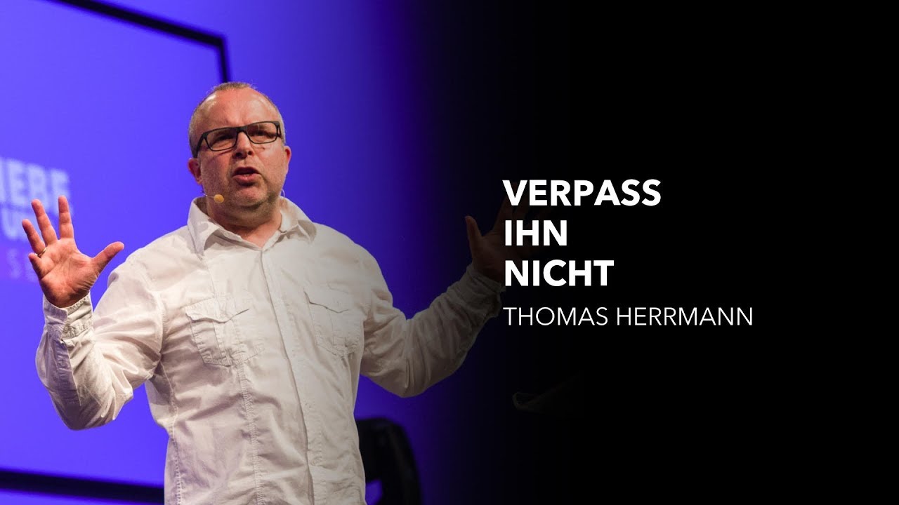 Verpass ihn nicht | Thomas Herrmann | Move Church