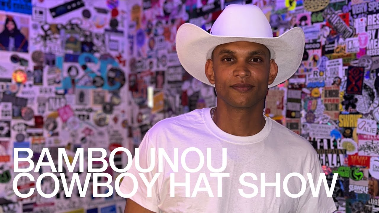 BAMBOUNOU COWBOY HAT SHOW @TheLotRadio  07-12-2025