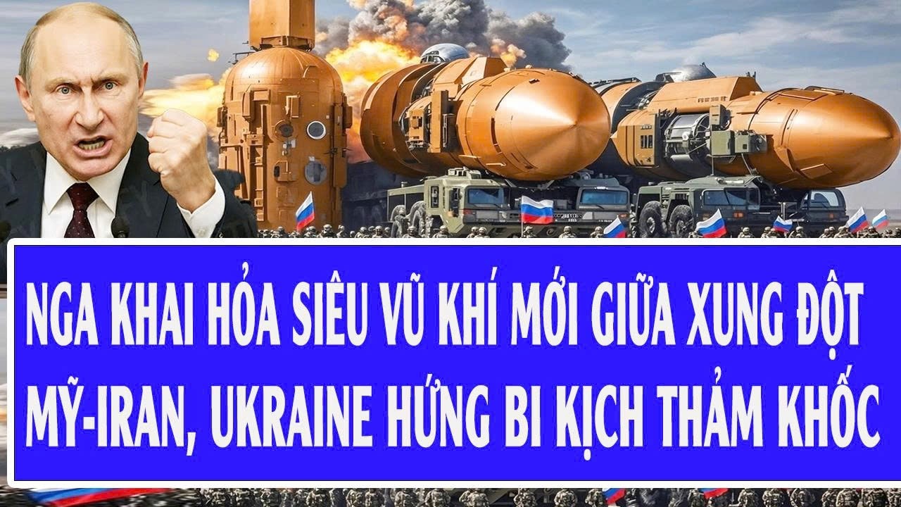 Chiến sự 10/3: Nga khai hỏa siêu vũ khí mới giữa xung đột Mỹ-Iran, Ukraine hứng bi kịch thảm khốc