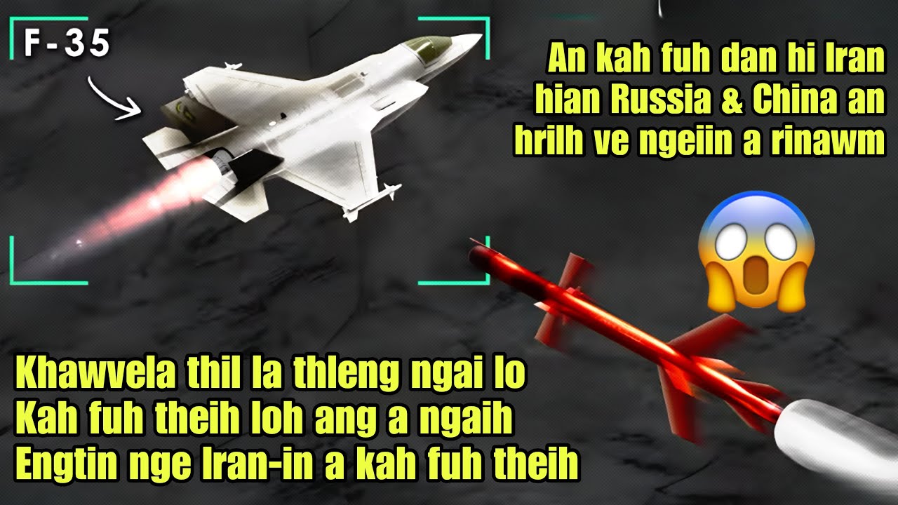 Iran-in US Jet Fighter chhuanvawr STEALTH F35 a kah fuh dan‼️Khawvel mak tih a tling😱