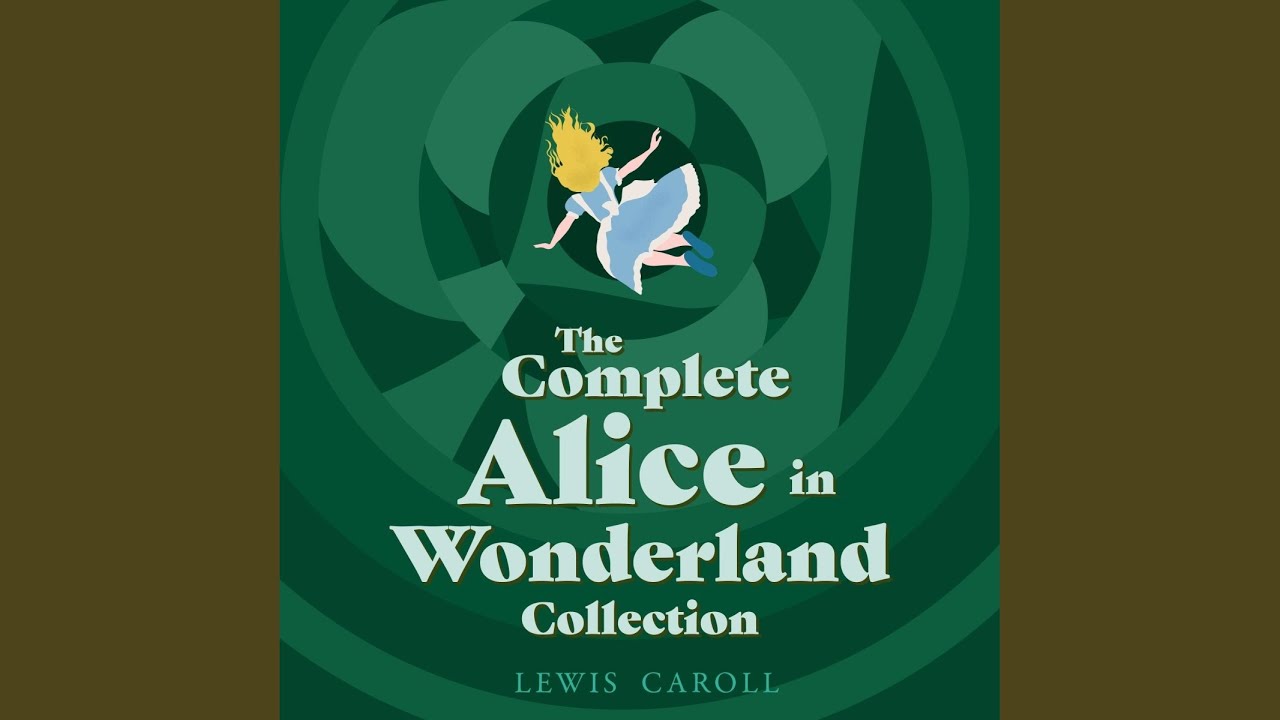 Chapter 120 - Alice in Wonderland: The Complete Collection