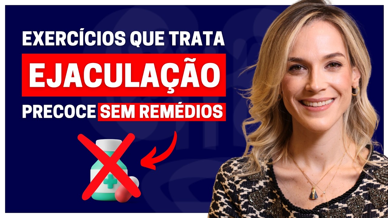 COMO ESTES SIMPLES EXERC&Iacute;CIOS PODEM TRATAR A EJACULA&Ccedil;&Atilde;O PRECOCE SEM O USO DE MEDICAMENTOS