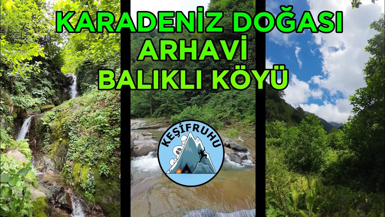 ARTVİN ARHAVİ BALIKLI KÖYÜ DOĞASI