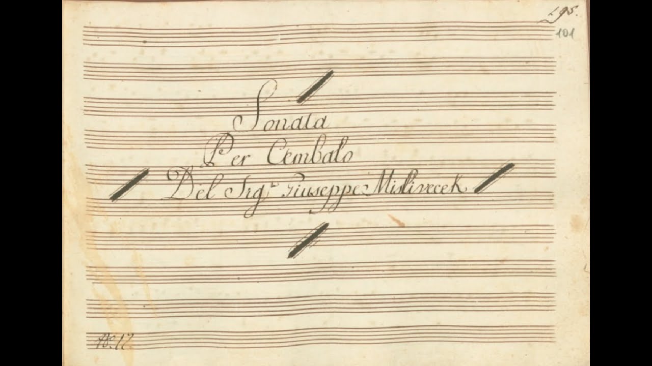 Josef Mysliveček - Piano Sonata No. 1 in C Major. {w/ original Manuscript.} Pianist: Clare Hammond.
