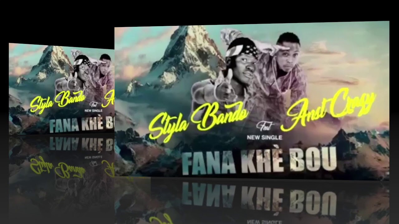 STYLA BANDO x ANS T CRAZY | Fana Khè Bou | Official Music 2018 | By Dj IKK