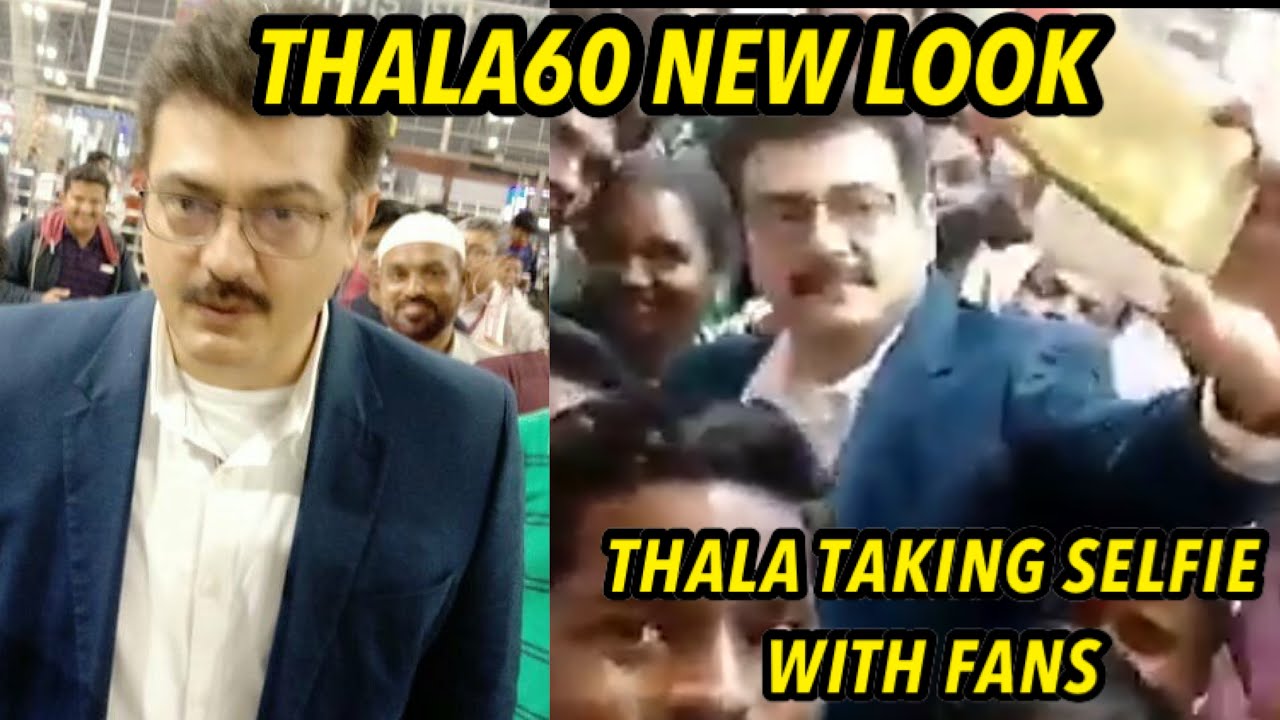Thala60 Ajith New Look | Thala 60 Movie Update | Thala Ajith Taking selfie with fans