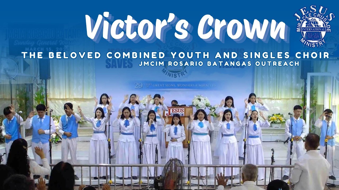 VICTOR'S CROWN | JMCIM ROSARIO BATANGAS | MARCH 15, 2026
