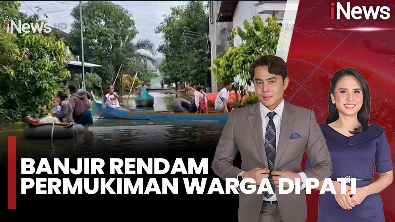 Update Banjir Terjang Pati, Ratusan Rumah Warga Terendam |iNews Today (19/01)