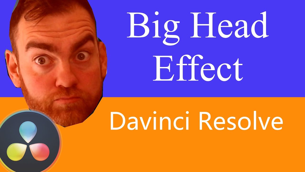 How to create the BIG HEAD EFFECT in Davinci Resolve