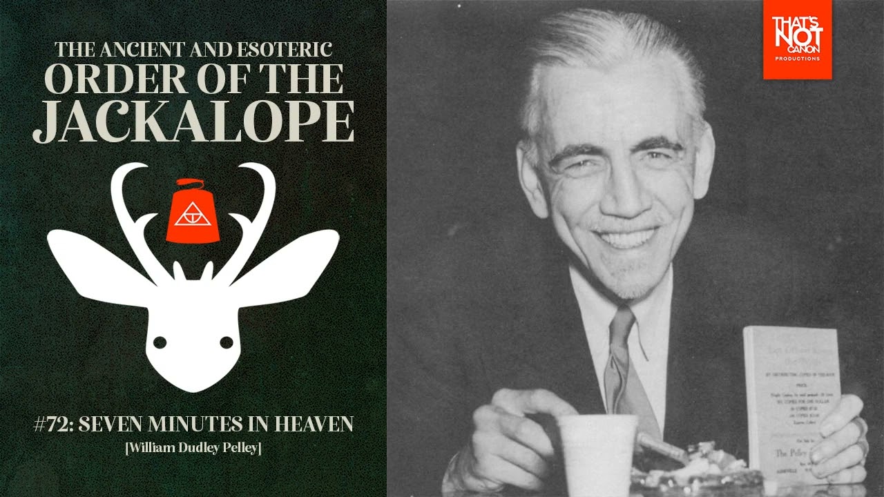 #72: Seven Minutes in Heaven [William Dudley Pelley]