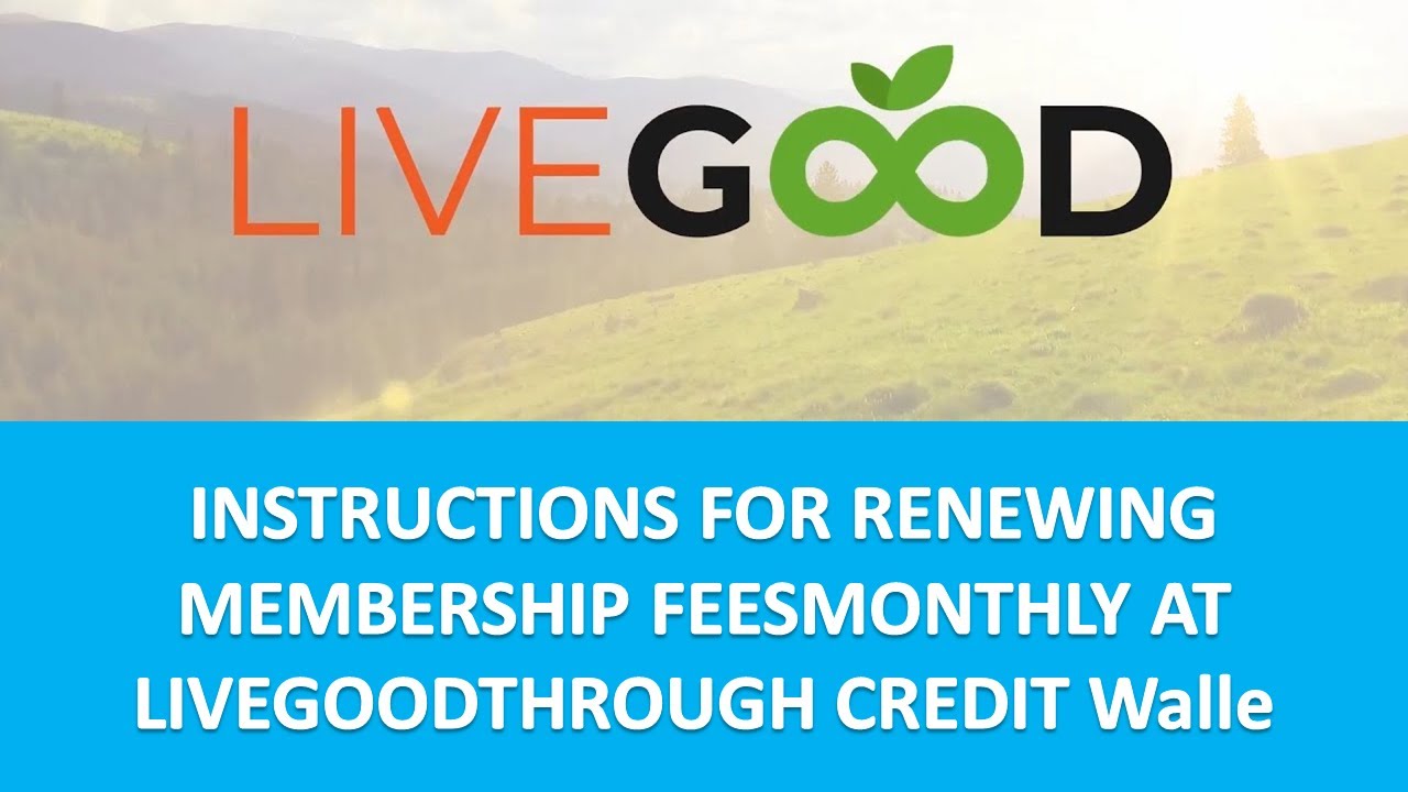 Guide to renewing LiveGood membership fee #livegood