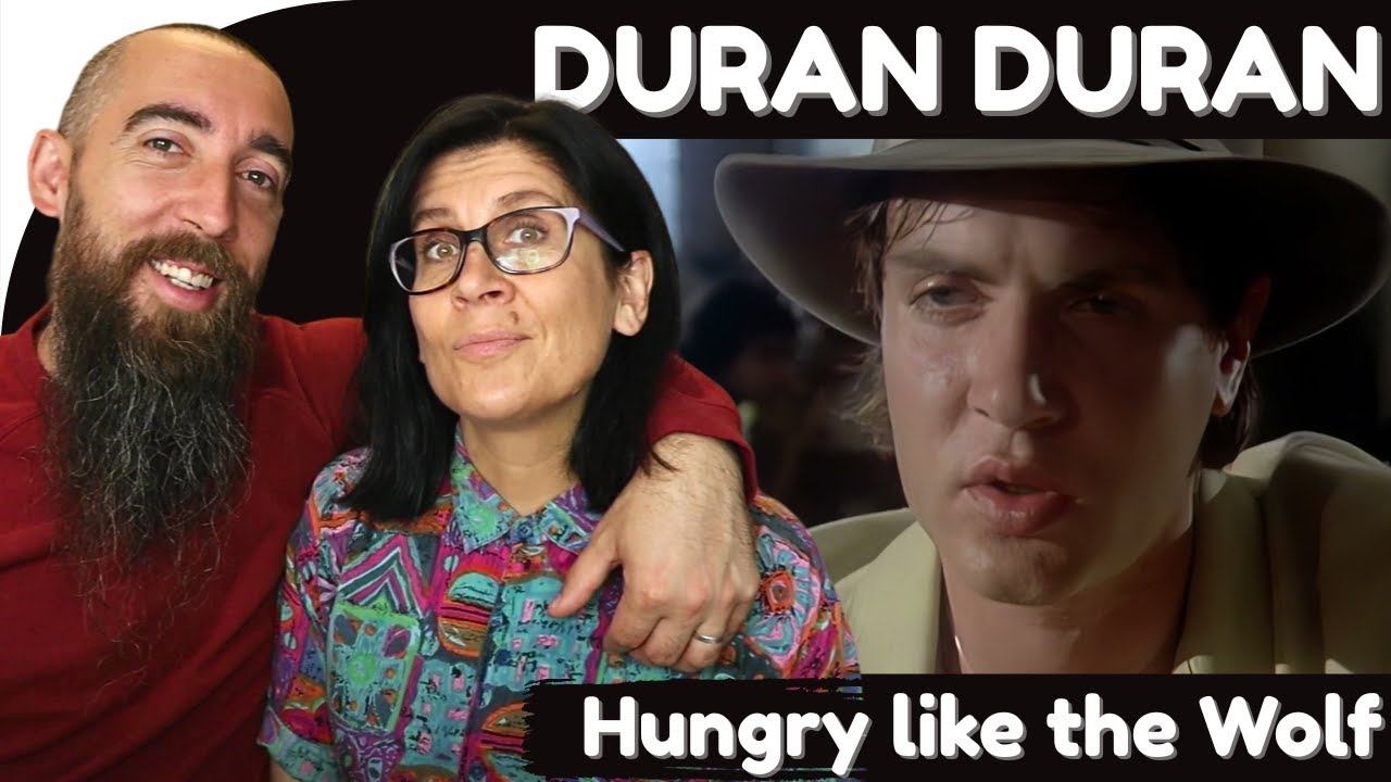 Duran Duran - Hungry like the Wolf (REACTION) with my wife