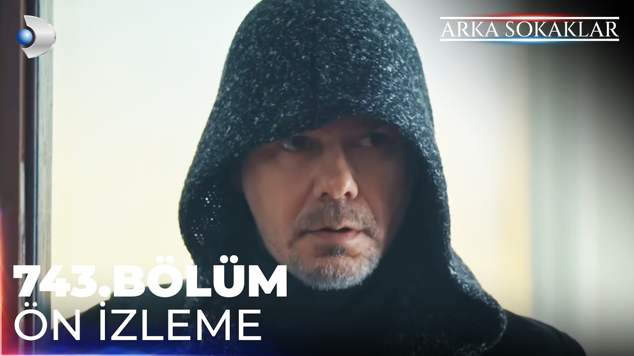 Arka Sokaklar 743. Bölüm Ön İzleme @kanald @DMediaProduction