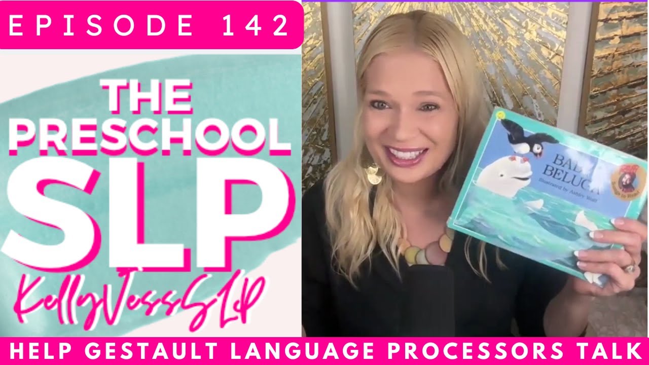 142. How to Help Gestalt Language Processors Talk
