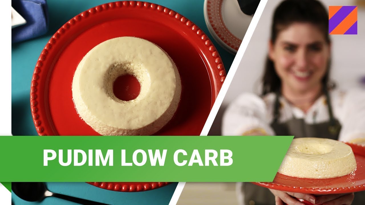 Como fazer pudim low carb!