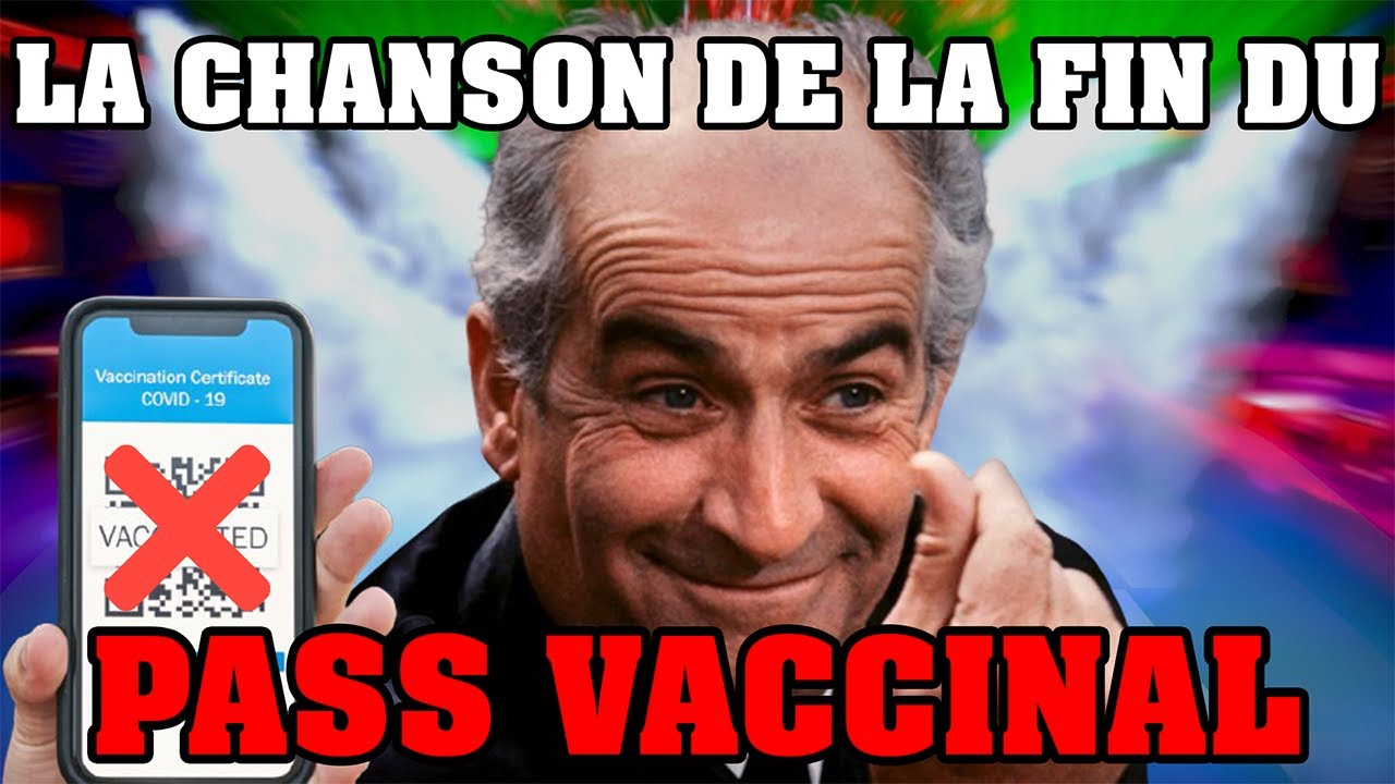 La Chanson de la fin du Pass Vaccinal (merci les &eacute;lections)