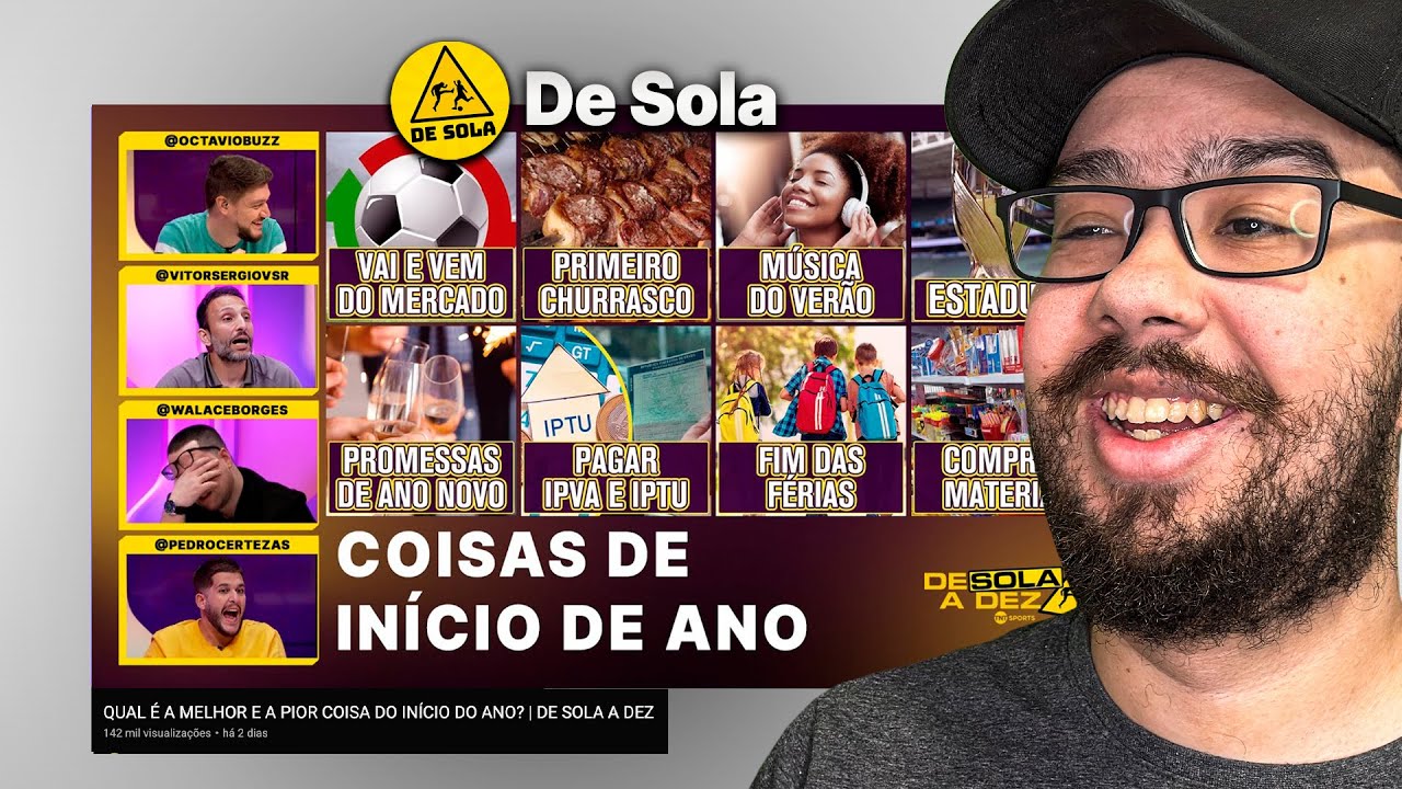 QUAL É A MELHOR E A PIOR COISA DO INÍCIO DO ANO? - REACT DE SOLA A DEZ