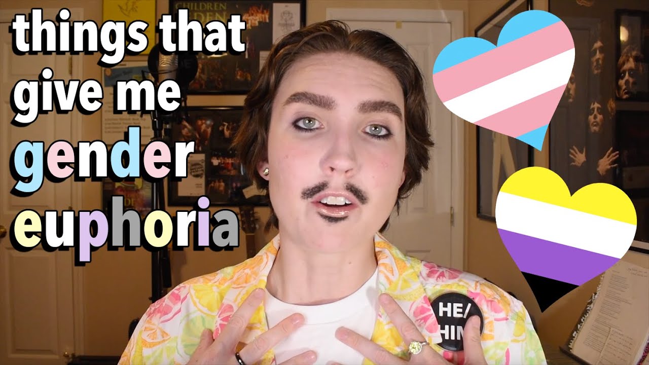 Things That Give Me Gender Euphoria