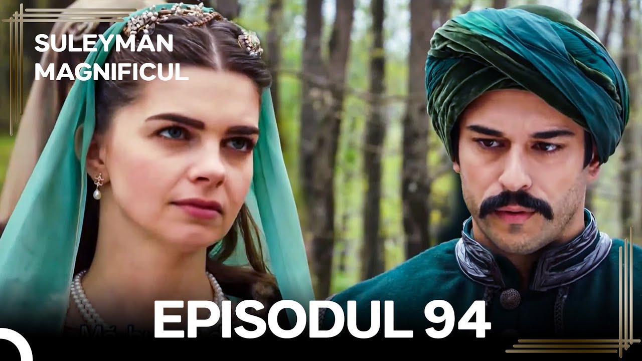 Suleyman Magnificul | Episodul 94 (Versiune Lungă)