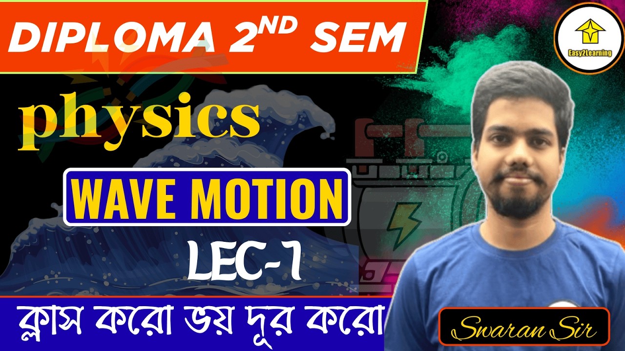 📌Wave Motion || Physics  || Diploma 2nd Sem |📣 Lec-1 | By - Swaran Sir #easy2learning