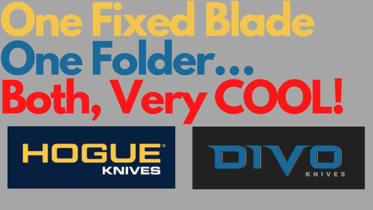 One Fixed Blade, One Folder… Both, Very COOL!