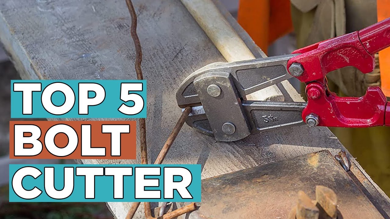 Top 5 Best Bolt Cutter 2022