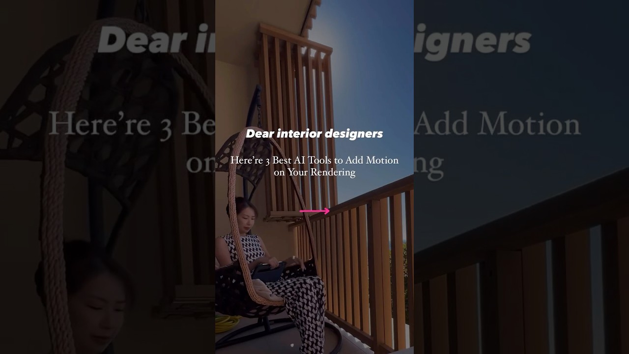 3 Best AI Tools to Add Motion on Your Rendering #aiindesign #interiordesign #interiordesigners #ai
