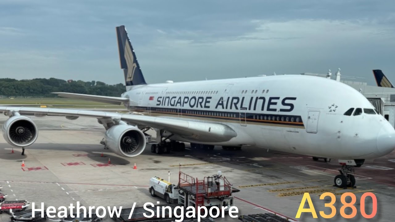 SINGAPORE AIRLINES// A380,LHR/SINGAPORE.