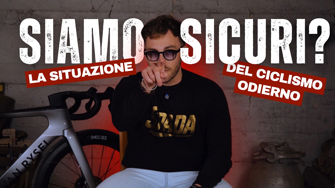 SIAMO SICURI? | la situazione del ciclismo odierno