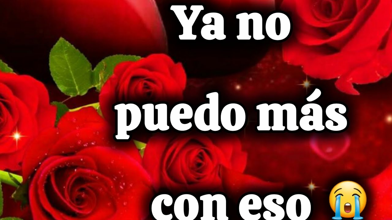 Ya no puedo más con eso 