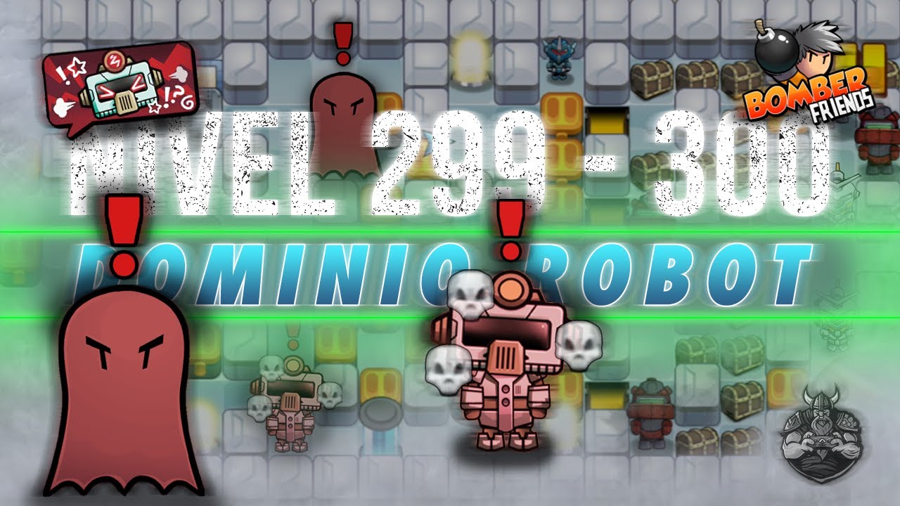 COMO PASAR LOS NIVELES DEL 299 AL 300 - DOMINIO ROBOT | 💣 BOMBER FRIENDS 👥 | Stoyco_Oficial