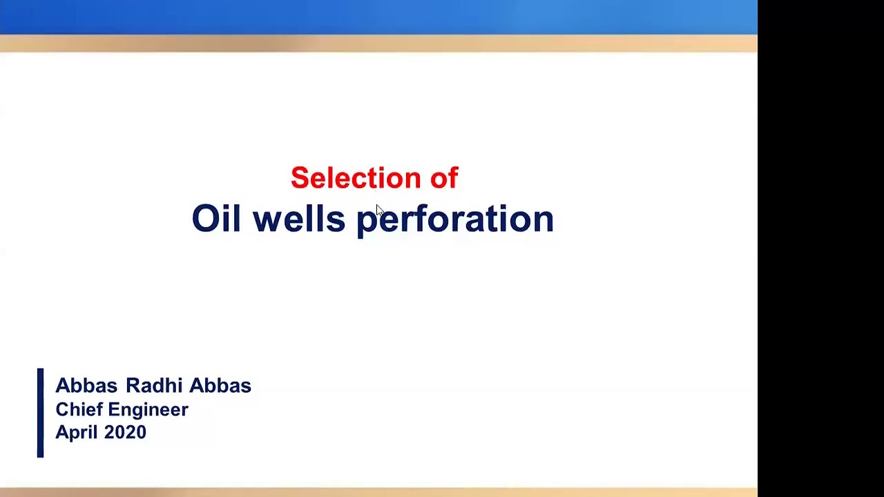 Selection of Oil Well Perforation - Abbas Radhi Abbas