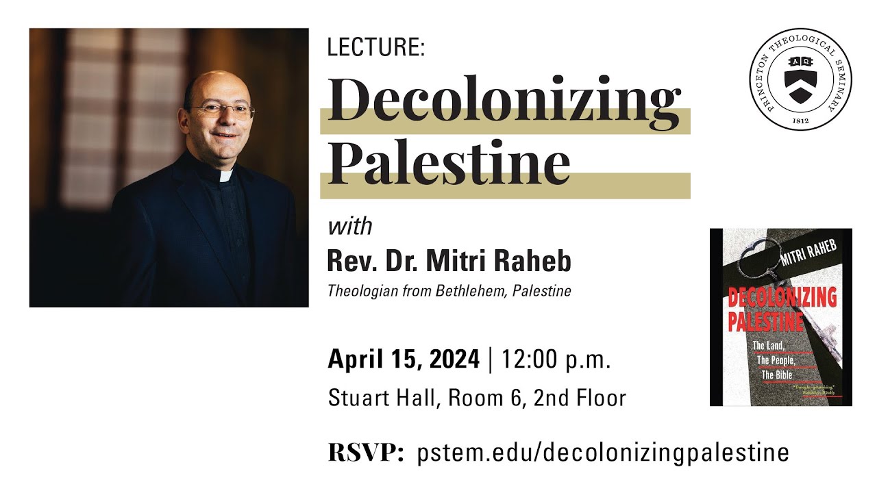Decolonizing Palestine with Rev. Dr. Mitri Raheb