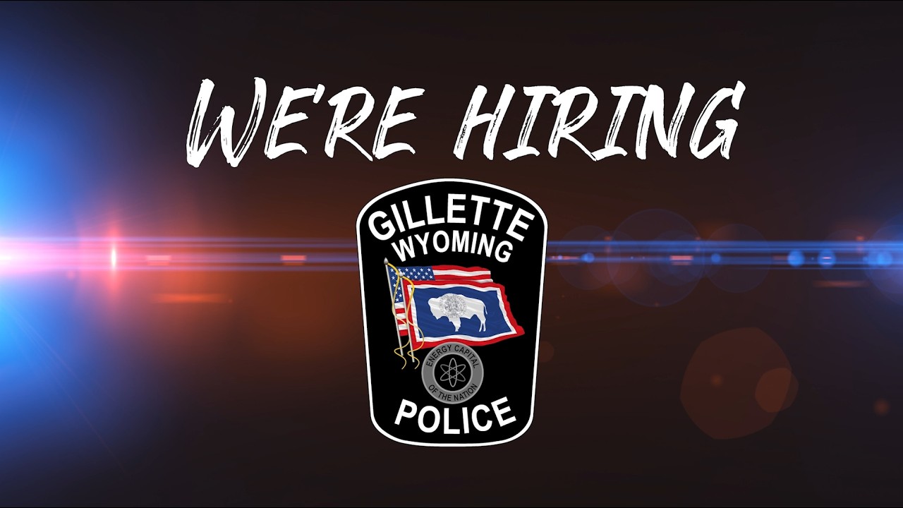 Join Our Team Today at the Gillette Police Department